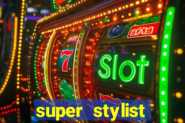 super stylist diamante infinito